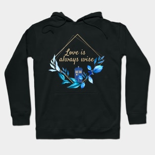 The 12th Doctor "Love is always Wise" Hoodie